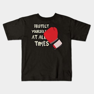 Protect yourself at all times Kids T-Shirt